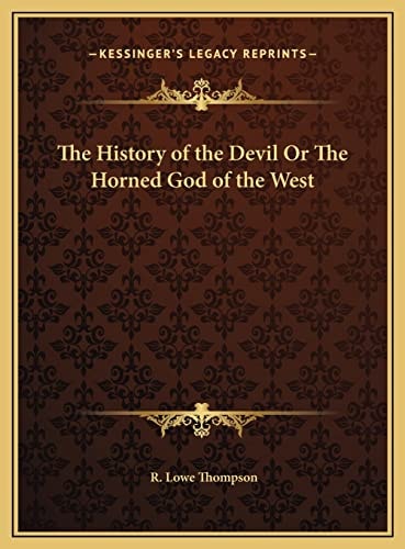 The History of the Devil Or The Horned God of the West
