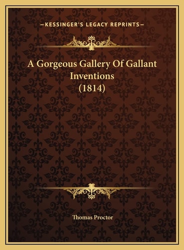 A Gorgeous Gallery Of Gallant Inventions (1814)