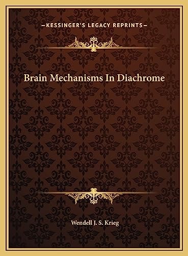 Brain Mechanisms In Diachrome