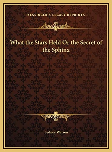What the Stars Held Or the Secret of the Sphinx