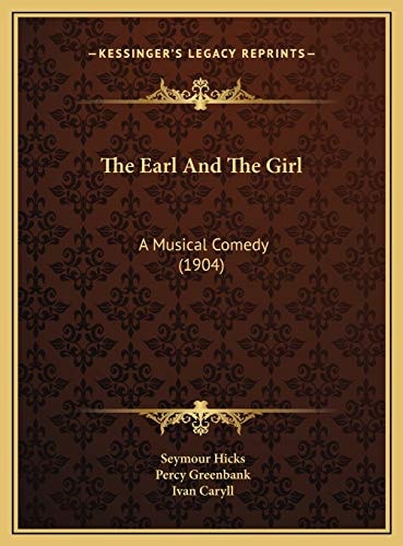 The Earl And The Girl: A Musical Comedy (1904)