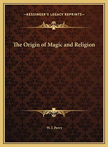 The Origin of Magic and Religion