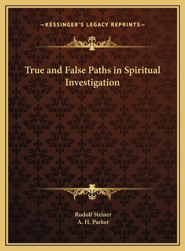 True and False Paths in Spiritual Investigation