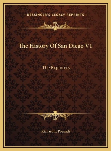 The History Of San Diego V1: The Explorers