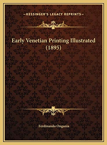 Early Venetian Printing Illustrated (1895)