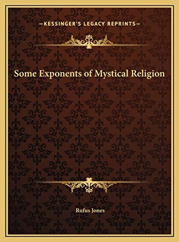 Some Exponents of Mystical Religion