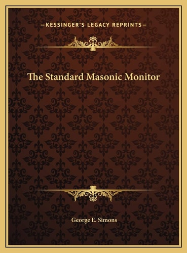 The Standard Masonic Monitor