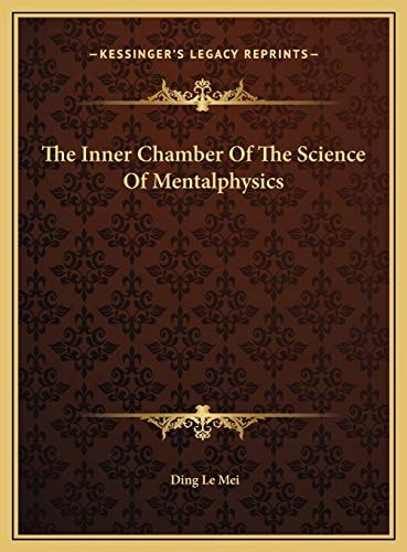 The Inner Chamber Of The Science Of Mentalphysics