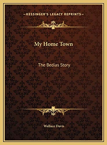 My Home Town: The Bedias Story