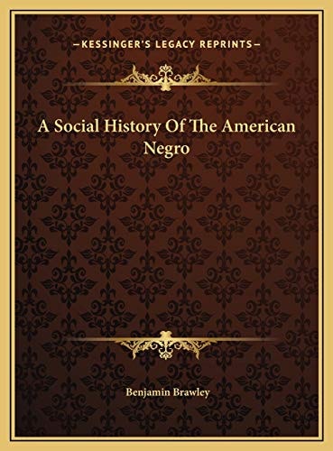 A Social History Of The American Negro