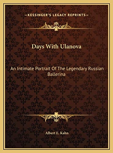 Days With Ulanova: An Intimate Portrait Of The Legendary Russian Ballerina