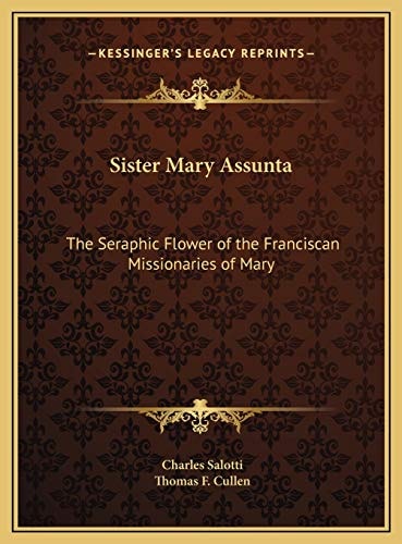 Sister Mary Assunta: The Seraphic Flower of the Franciscan Missionaries of Mary