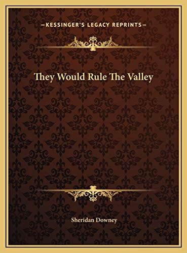 They Would Rule The Valley