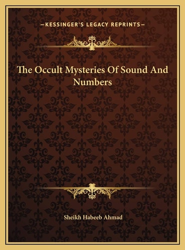 The Occult Mysteries Of Sound And Numbers