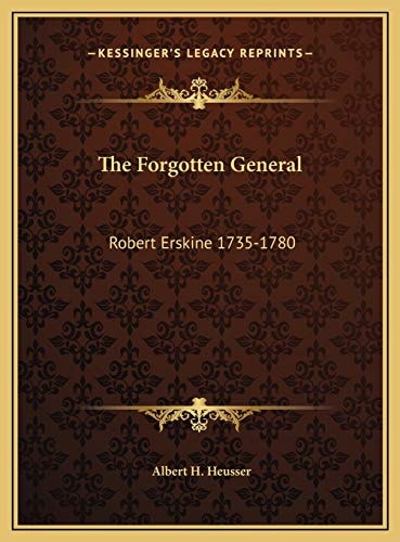 The Forgotten General: Robert Erskine 1735-1780