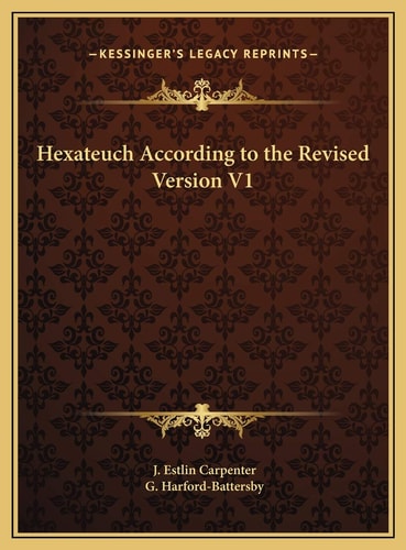Hexateuch According to the Revised Version V1