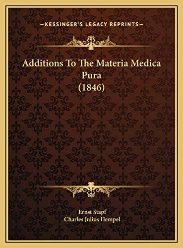 Additions To The Materia Medica Pura (1846)