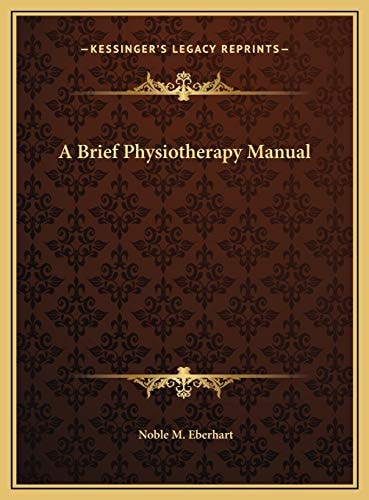 A Brief Physiotherapy Manual