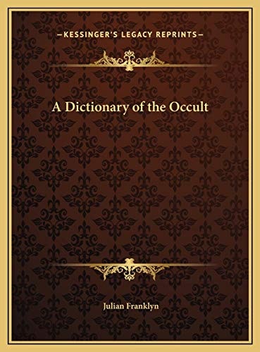 A Dictionary of the Occult
