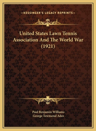 United States Lawn Tennis Association And The World War (1921)