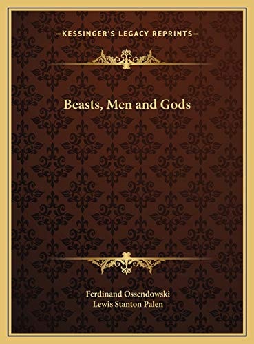 Beasts, Men and Gods
