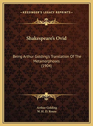 Shakespeare's Ovid: Being Arthur Golding's Translation Of The Metamorphoses (1904)