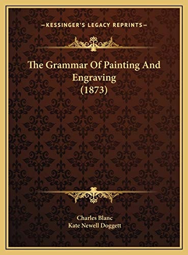 The Grammar Of Painting And Engraving (1873)