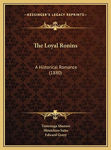 The Loyal Ronins: A Historical Romance (1880)
