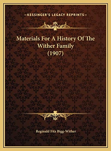 Materials For A History Of The Wither Family (1907)