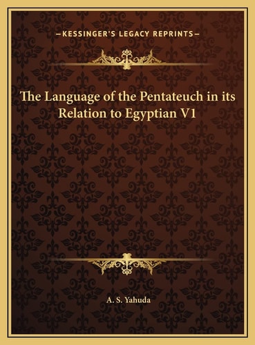 The Language of the Pentateuch in its Relation to Egyptian V1