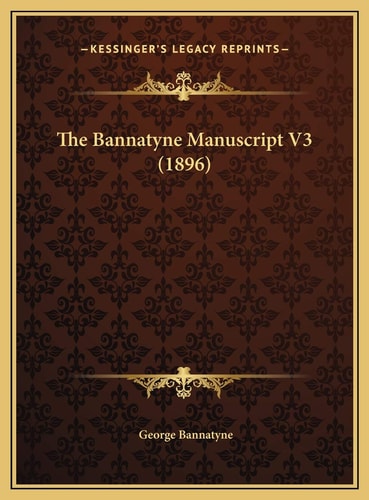 The Bannatyne Manuscript V3 (1896)