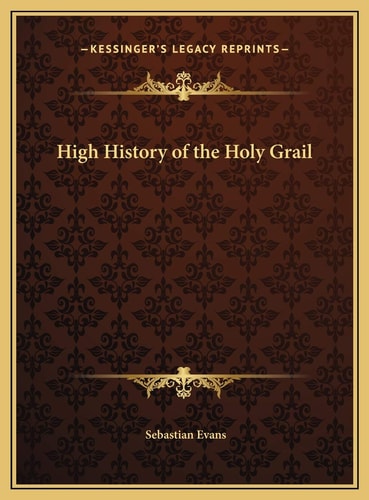 High History of the Holy Grail