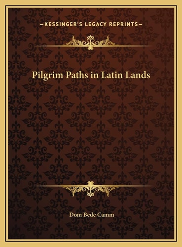 Pilgrim Paths in Latin Lands