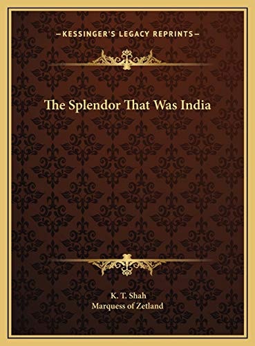 The Splendor That Was India