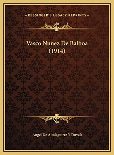 Vasco Nunez De Balboa (1914)
