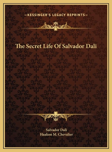 The Secret Life Of Salvador Dali