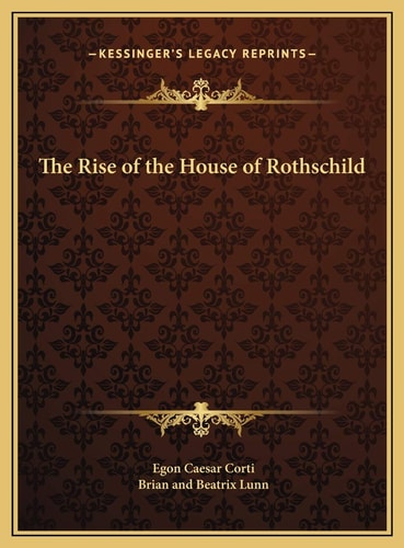 The Rise of the House of Rothschild