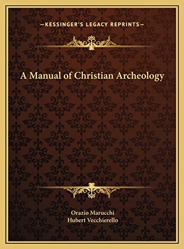 A Manual of Christian Archeology