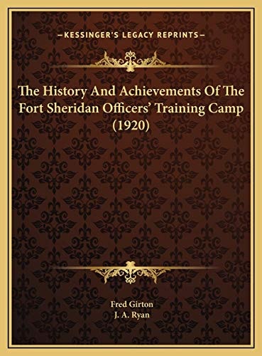 The History And Achievements Of The Fort Sheridan Officers' Training Camp (1920)