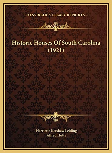 Historic Houses Of South Carolina (1921)