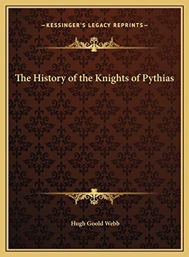 The History of the Knights of Pythias