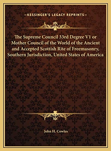 The Supreme Council 33rd Degree V1 or Mother Council of the World of the Ancient and Accepted Scottish Rite of Freemasonry, Southern Jurisdiction, United States of America