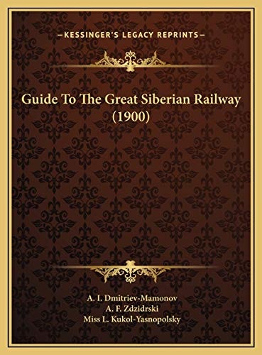 Guide To The Great Siberian Railway (1900)