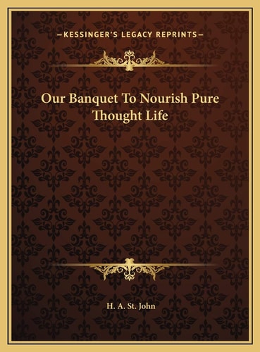Our Banquet To Nourish Pure Thought Life