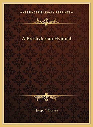 A Presbyterian Hymnal