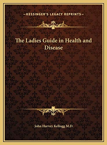 The Ladies Guide in Health and Disease
