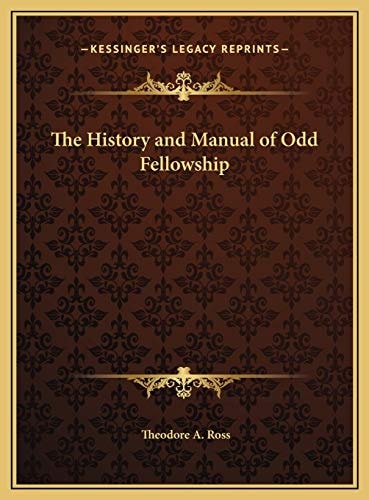 The History and Manual of Odd Fellowship