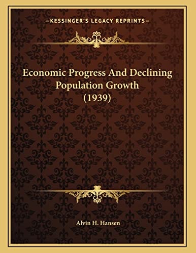Economic Progress And Declining Population Growth (1939)