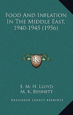 Food And Inflation In The Middle East, 1940-1945 (1956)