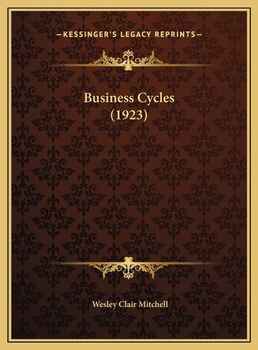 Business Cycles (1923)